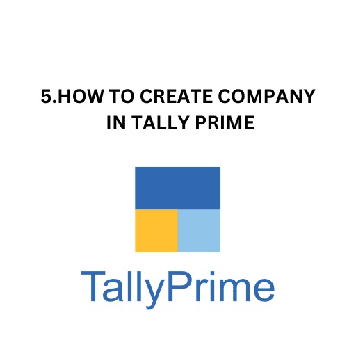 5.HOW TO CREATE COMPANY IN TALLY PRIME
